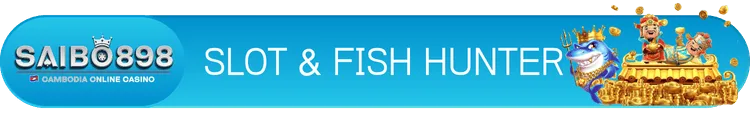 SAIBO898 slot and fish hunter bonus banner